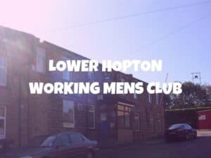 |Lower Hopton Working Mens CLub